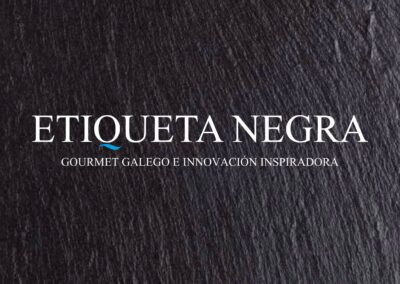 Etiqueta Negra. Gourmet Galego e Innovación Inspiradora
